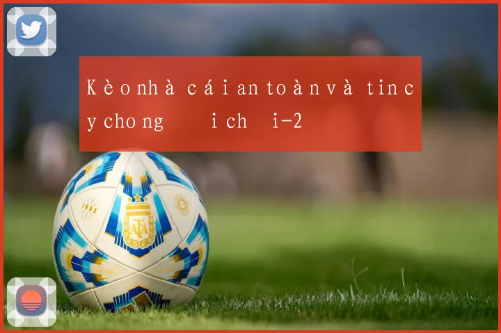 Kèo nhà cái an toàn và tin cậy cho người chơi
